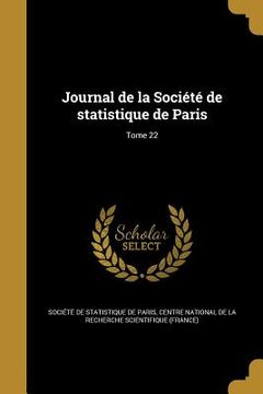 portada Journal de la Société de statistique de Paris; Tome 22 (en Francés)