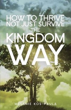 portada How to Thrive, Not Just Survive the Kingdom Way!