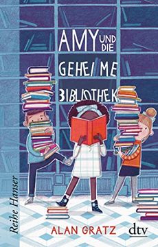 portada Amy und die Geheime Bibliothek (Reihe Hanser) (in German)