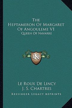portada the heptameron of margaret of angouleme v1: queen of navarre