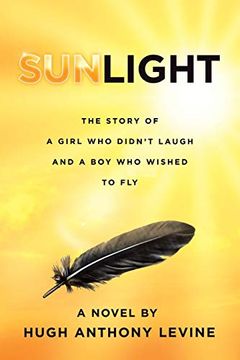 portada Sunlight: The Story of a Girl who Didn’T Laugh and a boy who Wished to fly (en Inglés)