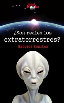 portada ¿son Reales Los Extraterrestres?: Las Hipótesis De Su Existencia (mundo Ovni) (spanish Edition)