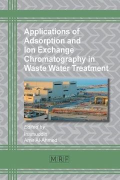 portada Applications of Adsorption and Ion Exchange Chromatography in Waste Water Treatment (Materials Research Foundations)