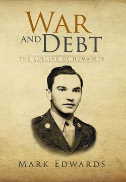 War and Debt: The Culling of Humanity
