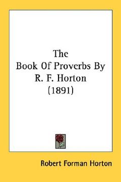 portada the book of proverbs by r. f. horton (1891) (en Inglés)