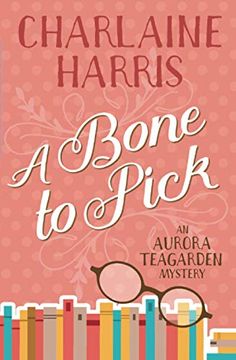 portada A Bone to Pick: An Aurora Teagarden Mystery (Aurora Teagarden Mysteries) (en Inglés)