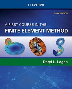 portada A First Course in the Finite Element Method, Si Edition (en Inglés)