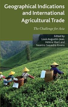 portada Geographical Indications and International Agricultural Trade (in English)