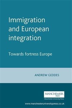 portada Immigration and European Integration: Towards Fortress Europe? (en Inglés)