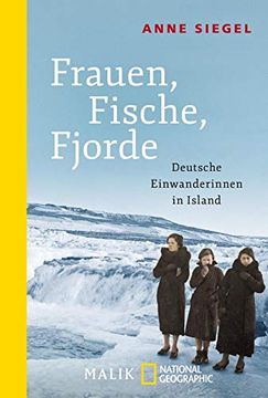 portada Frauen, Fische, Fjorde: Deutsche Einwanderinnen in Island (en Alemán)