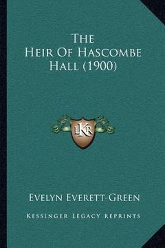 portada the heir of hascombe hall (1900) (en Inglés)