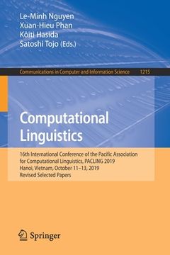 portada Computational Linguistics: 16th International Conference of the Pacific Association for Computational Linguistics, Pacling 2019, Hanoi, Vietnam, (en Inglés)