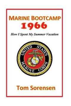 portada Marine Bootcamp1966: How I Spent My Summer Vacation (en Inglés)