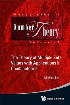 portada The Theory of Multiple Zeta Values with Applications in Combinatorics (en Inglés)
