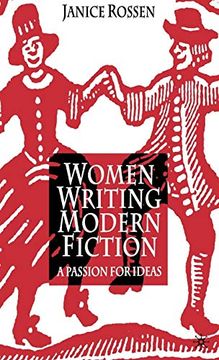 portada Women Writing Modern Fiction: A Passion for Ideas (in English)