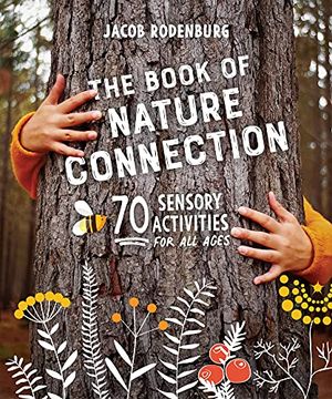 portada The Book of Nature Connection: 70 Sensory Activities for all Ages (en Inglés)