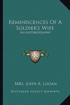 portada reminiscences of a soldier's wife: an autobiography (en Inglés)