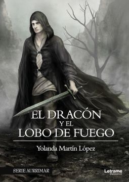 portada El Dracón y el Lobo de Fuego