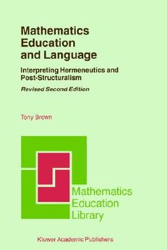 portada mathematics education and language: interpreting hermeneutics and post-structuralism (in English)