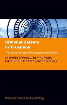 portada Criminal Careers in Transition: The Social Context of Desistance From Crime (Clarendon Studies in Criminology) (in English)