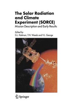 portada The Solar Radiation and Climate Experiment (Sorce): Mission Description and Early Results (en Inglés)