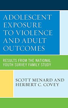 portada Adolescent Exposure to Violence and Adult Outcomes: Results From the National Youth Survey Family Study (en Inglés)