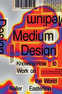 portada Medium Design: Knowing how to Work on the World (en Inglés)