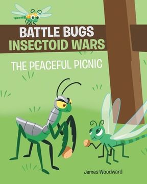 portada Battle Bugs Insectoid Wars: The Peaceful Picnic (en Inglés)