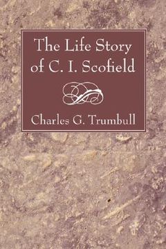 portada the life story of c. i. scofield (en Inglés)