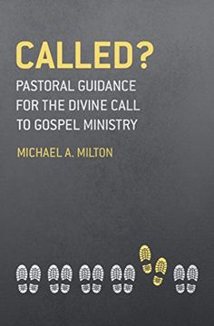 portada Called? Pastoral Guidance for the Divine Call to Gospel Ministry (en Inglés)
