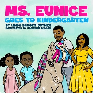 portada Ms. Eunice Goes to Kindergarten (in English)