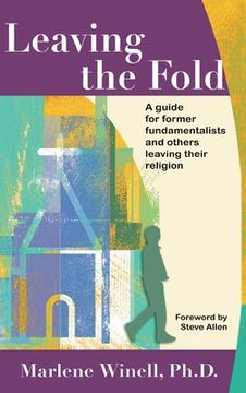 portada Leaving the Fold: A Guide for Former Fundamentalists and Others Leaving Their Religion (in English)