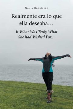 portada Realmente era lo que Ella Deseaba. It What was Truly What she had Wished For. (in Spanish)