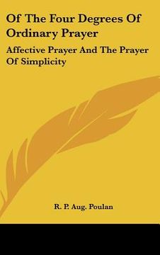 portada of the four degrees of ordinary prayer: affective prayer and the prayer of simplicity
