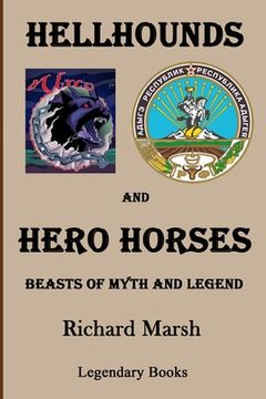 portada Hellhounds and Hero Horses: Beasts of Myth and Legend (in English)