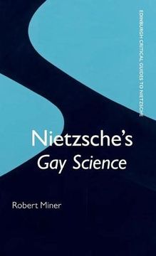 portada Nietzsche'S gay Science: Debates on Shi'A Jurisprudence (Edinburgh Critical Guides to Nietzsche) (in English)