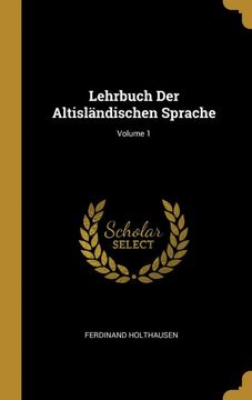 portada Lehrbuch der Altisländischen Sprache; Volume 1 (en Alemán)