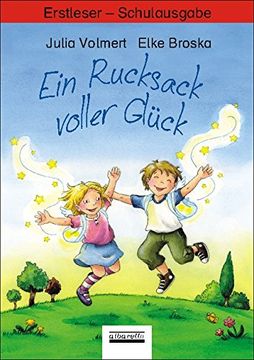portada Ein Rucksack voller Glück. Erstleser - Schulbuchausgabe (in German)