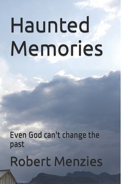 portada Haunted Memories: Even God can't change the past (en Inglés)