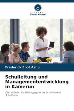 portada Schulleitung und Managemententwicklung in Kamerun (en Alemán)
