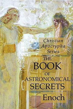 portada The Book of Astronomical Secrets: Christian Apocrypha Series (en Inglés)