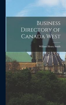 portada Business Directory of Canada West [microform] (en Inglés)