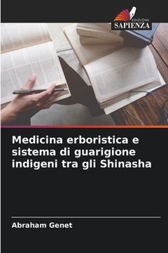 portada Medicina erboristica e sistema di guarigione indigeni tra gli Shinasha