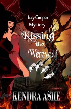 portada Kissing the Werewolf - An Izzy Cooper Novel: Volume 1