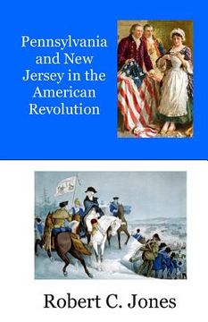 portada Pennsylvania and New Jersey in the American Revolution