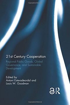 portada 21st Century Cooperation: Regional Public Goods, Global Governance, and Sustainable Development