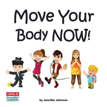 portada Move Your Body Now! (en Inglés)