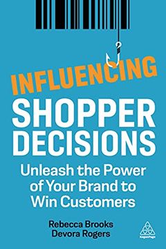 portada Influencing Shopper Decisions: Unleash the Power of Your Brand to win Customers (in English)