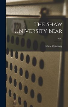 portada The Shaw University Bear; 1962 (en Inglés)