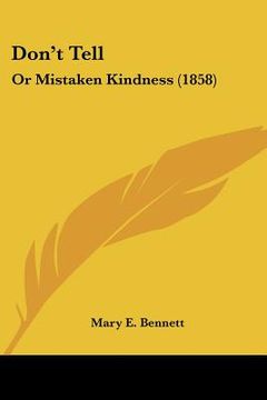 portada don't tell: or mistaken kindness (1858) (in English)